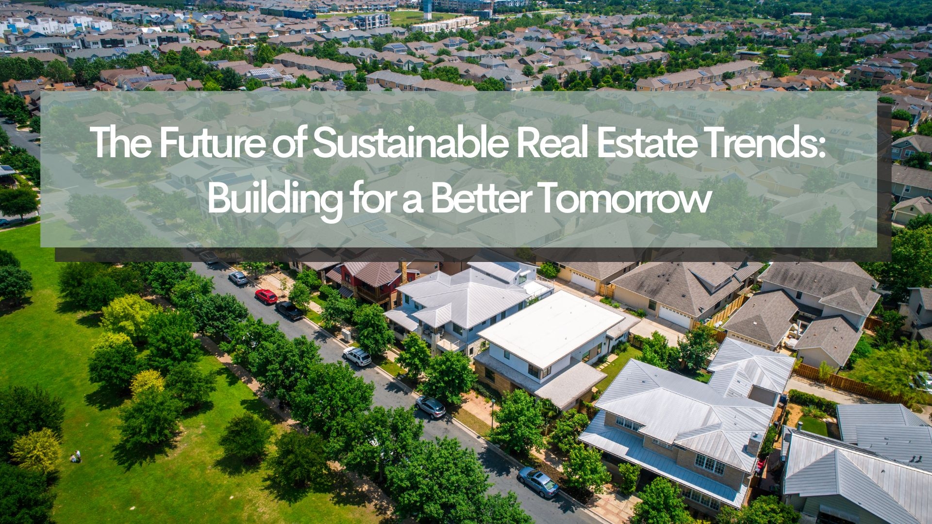 Exploring the Future of Sustainable Property Development